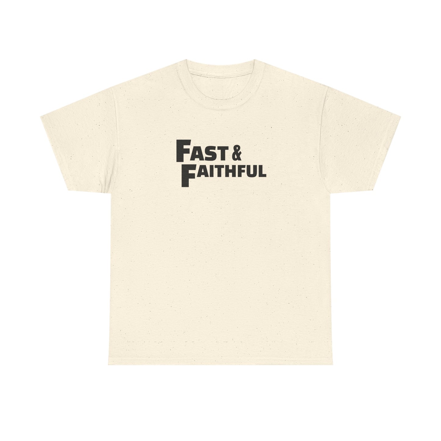 "Fast and Faithful" Tee