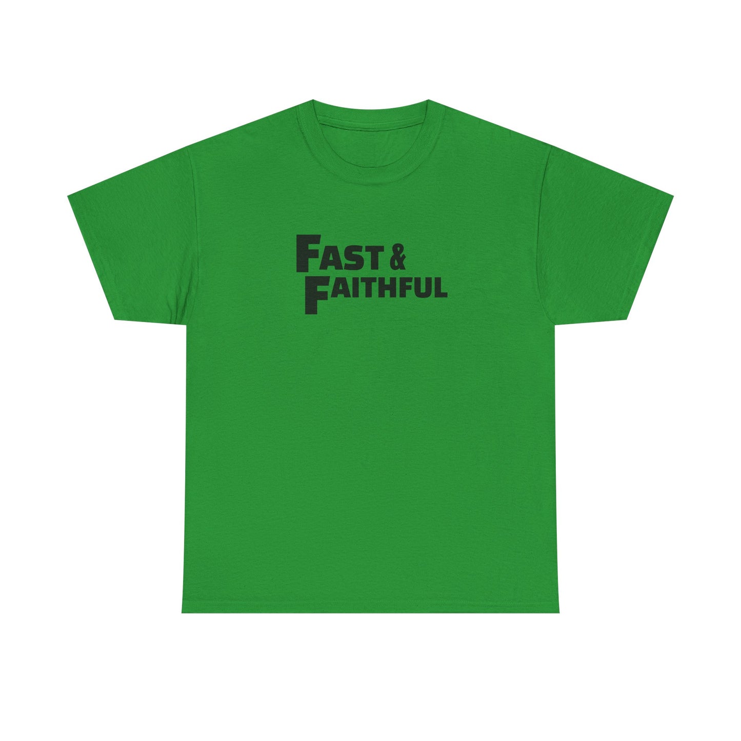 "Fast and Faithful" Tee