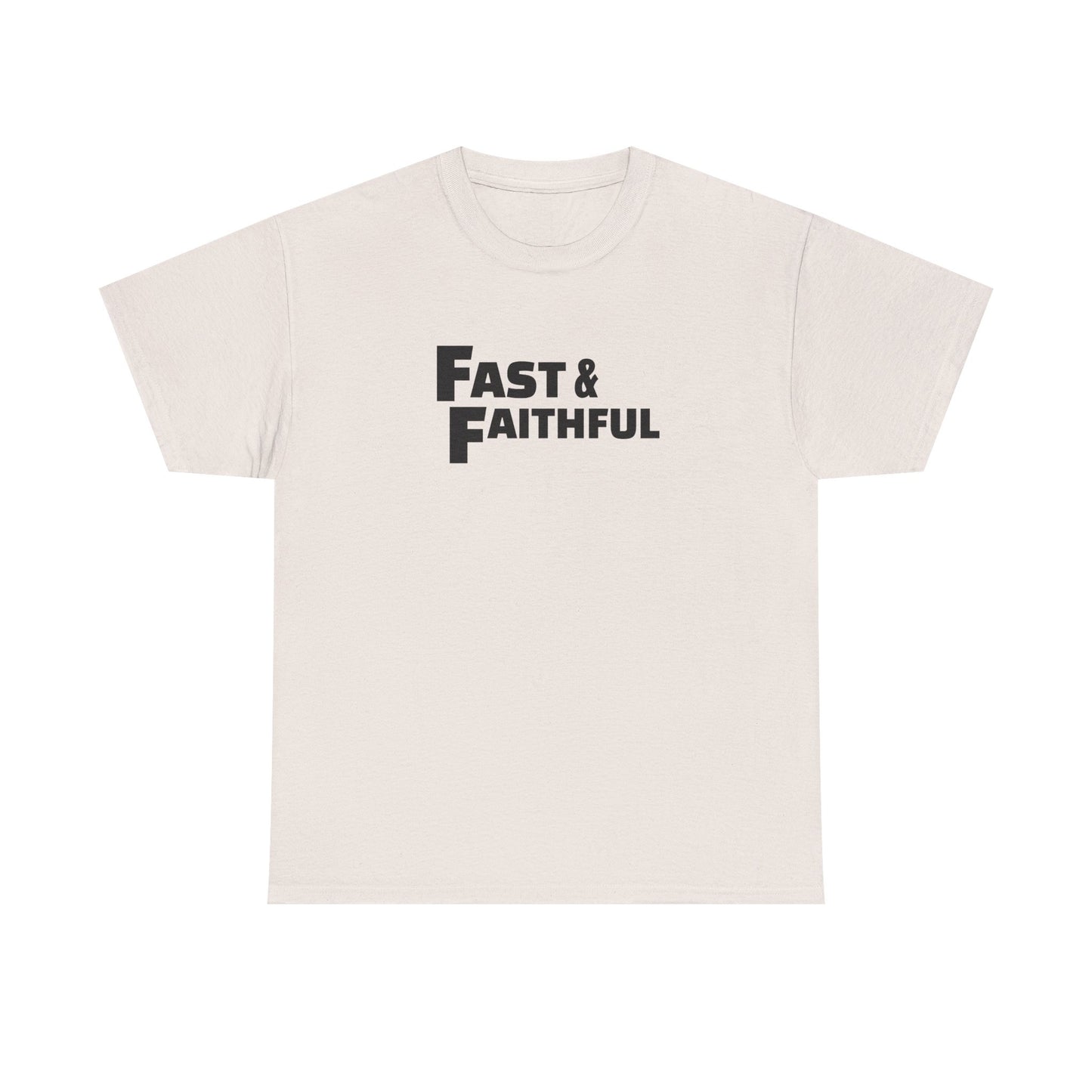 "Fast and Faithful" Tee