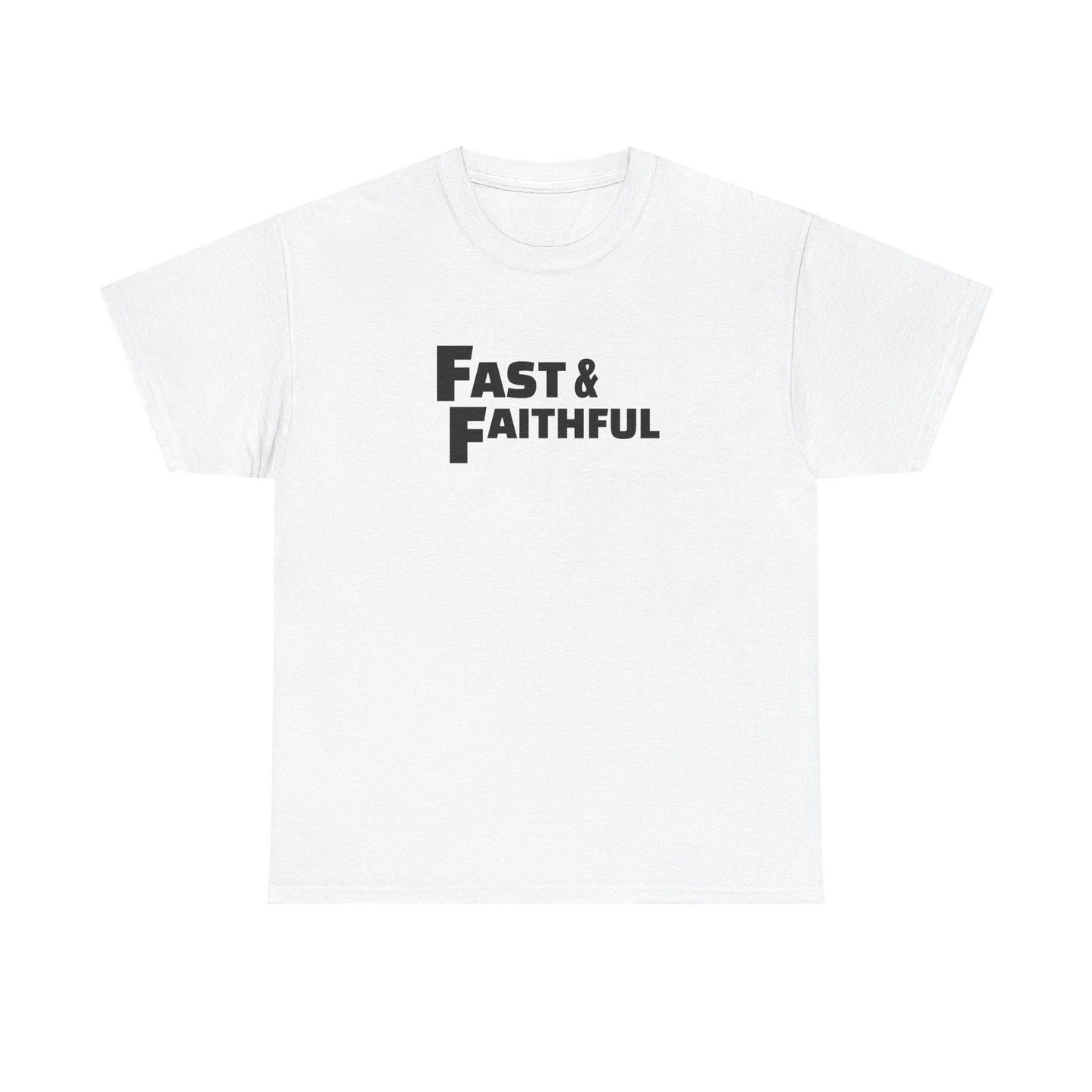 "Fast and Faithful" Tee