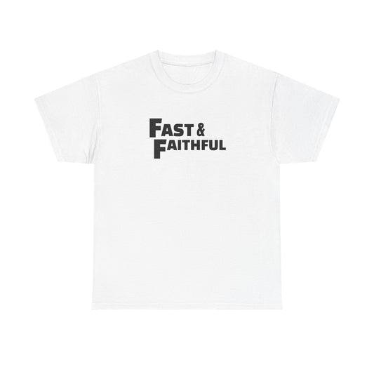 "Fast and Faithful" Tee