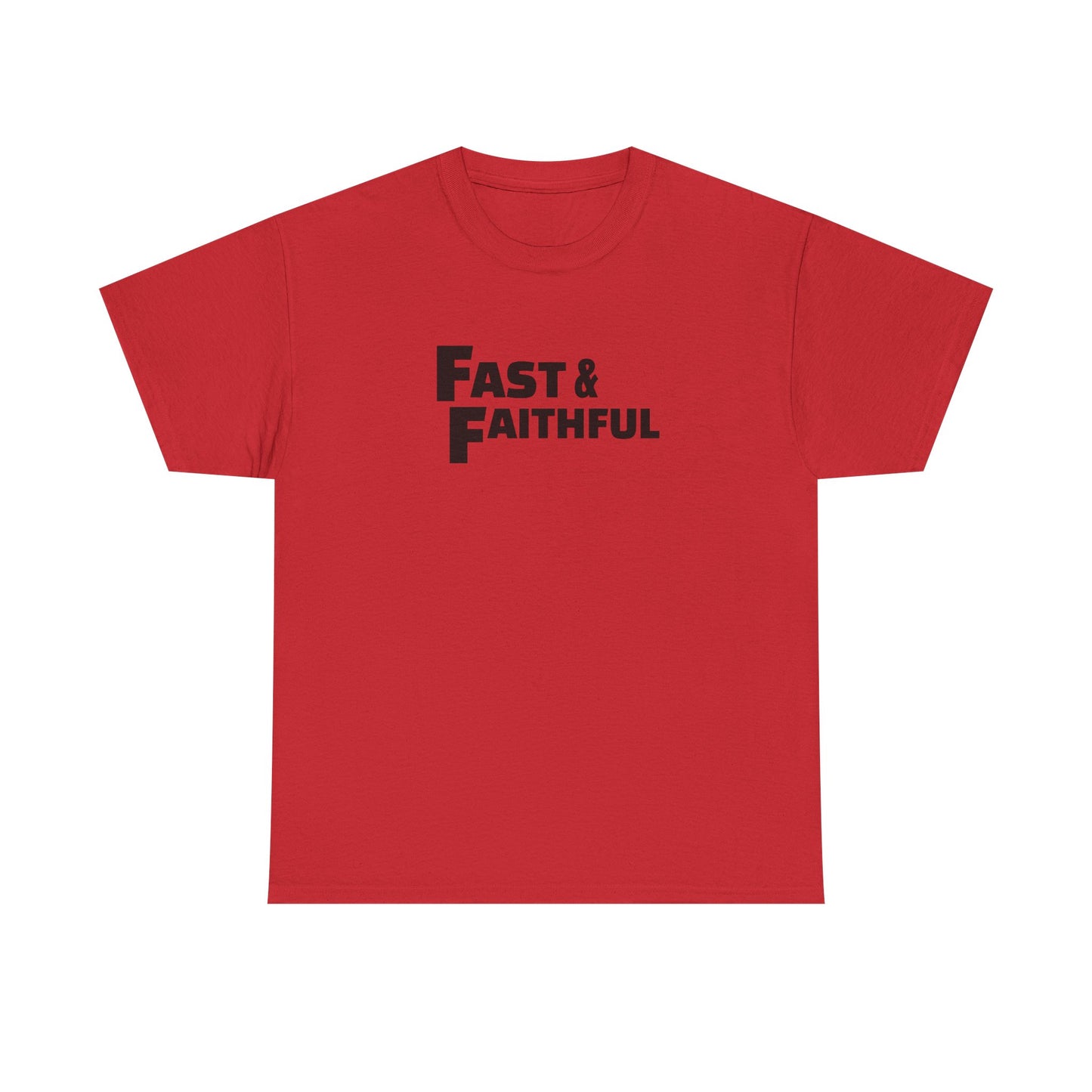 "Fast and Faithful" Tee